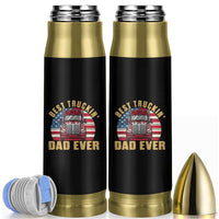 Best Truckin Dad Ever Bullet Tumbler Funny Driver Fathers Day Gift