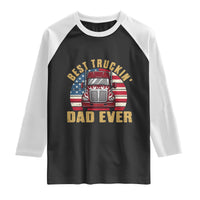 Best Truckin Dad Ever Raglan Shirt Funny Driver Fathers Day Gift