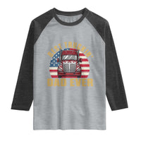 Best Truckin Dad Ever Raglan Shirt Funny Driver Fathers Day Gift
