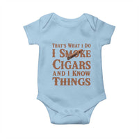Cigar Lovers Baby Onesie Thats What I Do I Smoke Cigars And I Know Things - Wonder Print Shop