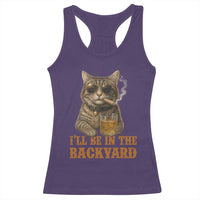 Funny Cat Bourbon Lover Racerback Tank Top I Will Be In The Backyard Cigar Meme - Wonder Print Shop
