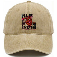 Bourbon And Cigar Lover Washed Cotton Baseball Cap I Will Be In The Backyard