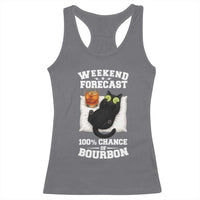 Funny Cat Drinking Racerback Tank Top Weekend Forecast 100% Chance Of Bourbon - Wonder Print Shop