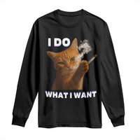 Funny Smoking Cat Long Sleeve Shirt I Do What I Want Sarcastic Cats Meme - Wonder Print Shop