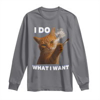 Funny Smoking Cat Long Sleeve Shirt I Do What I Want Sarcastic Cats Meme - Wonder Print Shop