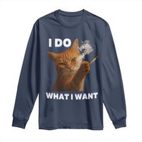 Funny Smoking Cat Long Sleeve Shirt I Do What I Want Sarcastic Cats Meme - Wonder Print Shop