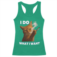 Funny Smoking Cat Racerback Tank Top I Do What I Want Sarcastic Cats Meme - Wonder Print Shop