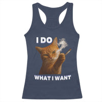 Funny Smoking Cat Racerback Tank Top I Do What I Want Sarcastic Cats Meme - Wonder Print Shop