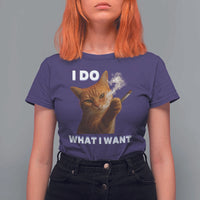 Funny Smoking Cat T Shirt For Women I Do What I Want Sarcastic Cats Meme - Wonder Print Shop