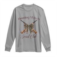 Funny Hunter Wife Long Sleeve Shirt Hunting Wives Social Club - Wonder Print Shop