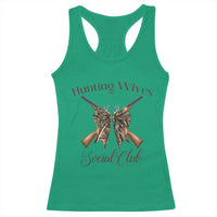 Funny Hunter Wife Racerback Tank Top Hunting Wives Social Club - Wonder Print Shop
