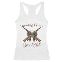 Funny Hunter Wife Racerback Tank Top Hunting Wives Social Club - Wonder Print Shop