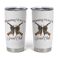 Funny Hunter Wife Tumbler Cup Hunting Wives Social Club