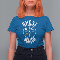 Funny Halloween Ghost Hunter T Shirt For Women Trick Or Treat Costume - Wonder Print Shop