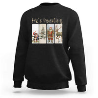 Santa Funny Christmas Hunter Look Sweatshirt He Is Hunting - Wonder Print Shop