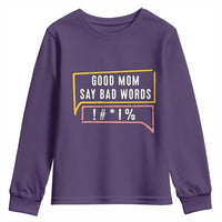 Sarcastic Mom Life Gift Youth Sweatshirt Good Mom Say Bad Words - Wonder Print Shop