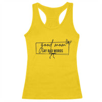 Funny Mom Gift Racerback Tank Top Good Mom Say Bad Words - Wonder Print Shop