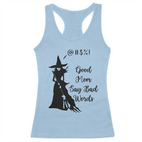 Good Mom Say Bad Words Racerback Tank Top Funny Witch Mom Halloween Gift - Wonder Print Shop