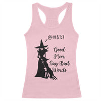 Good Mom Say Bad Words Racerback Tank Top Funny Witch Mom Halloween Gift - Wonder Print Shop