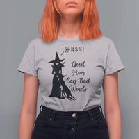 Good Mom Say Bad Words T Shirt For Women Funny Witch Mom Halloween Gift - Wonder Print Shop