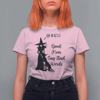 Good Mom Say Bad Words T Shirt For Women Funny Witch Mom Halloween Gift - Wonder Print Shop