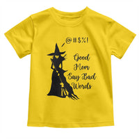 Good Mom Say Bad Words Toddler T Shirt Funny Witch Mom Halloween Gift - Wonder Print Shop
