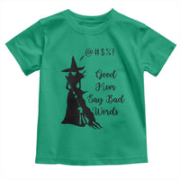 Good Mom Say Bad Words Toddler T Shirt Funny Witch Mom Halloween Gift - Wonder Print Shop