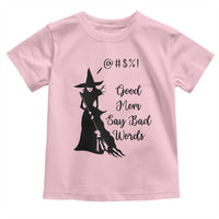 Good Mom Say Bad Words Toddler T Shirt Funny Witch Mom Halloween Gift - Wonder Print Shop