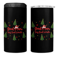 Good Mom Say Bad Words 4 in 1 Can Cooler Tumbler Funny Xmas Mom Gift - Wonder Print Shop