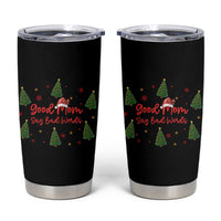 Good Mom Say Bad Words Tumbler Cup Funny Xmas Mom Gift - Wonder Print Shop