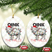 Oink The Halls Ceramic Ornament Funny Christmas Pig Lover Gift - Wonder Print Shop