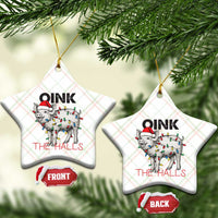 Oink The Halls Ceramic Ornament Funny Christmas Pig Lover Gift - Wonder Print Shop