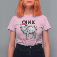 Oink The Halls T Shirt For Women Funny Christmas Pig Lover Gift - Wonder Print Shop