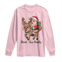 Oink The Halls Long Sleeve Shirt Pig Christmas Farm Life Gift - Wonder Print Shop