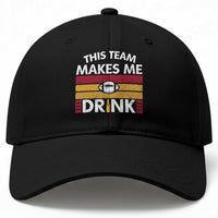 This Team Makes Me Drink Baseball Cap KC Pride Gift