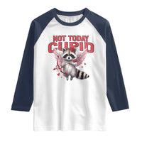 Funny Raccoon Cupid Anti Valentine Raglan Shirt Not Today Cupid