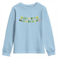 Lets Get Lucked Up Youth Sweatshirt St Patricks Day Drinking