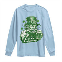 Lets Get Lucked Up Long Sleeve Shirt St Patricks Day Party Humor