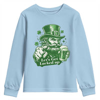 Lets Get Lucked Up Youth Sweatshirt St Patricks Day Party Humor