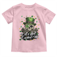 Lets Get Lucked Up Toddler T Shirt Lucky Skeleton St Patricks Day