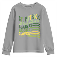 Lets Get Lucked Up Youth Sweatshirt Funny St Patricks Day