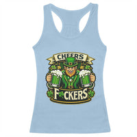 Cheers Fckers Racerback Tank Top Funny Leprechaun St Patricks Day Party
