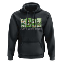 Just A Lucky Goose Hoodie Funny Irish Crew St Patricks Day