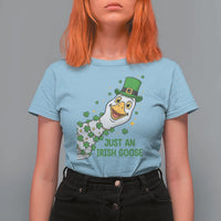 Just An Irish Goose T Shirt For Women Funny St Patricks Day