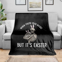 Funny Easter Bunny Skeleton Throw Blanket Dead Inside But It Is Easter