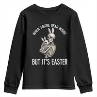 Funny Easter Bunny Skeleton Youth Sweatshirt Dead Inside But It Is Easter