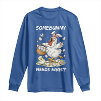 Funny Easter Chicken Bunny Ears Long Sleeve Shirt Somebunny Needs Eggs