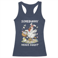 Funny Easter Chicken Bunny Ears Racerback Tank Top Somebunny Needs Eggs