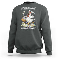 Funny Easter Chicken Bunny Ears Sweatshirt Somebunny Needs Eggs