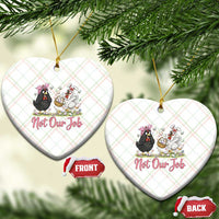 Funny Chicken Bunny Ears Ceramic Ornament Not Our Job Easter Gift